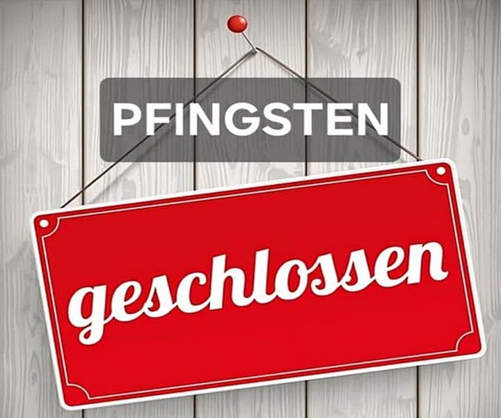 An den Pfingsttagen haben wir geschlossen