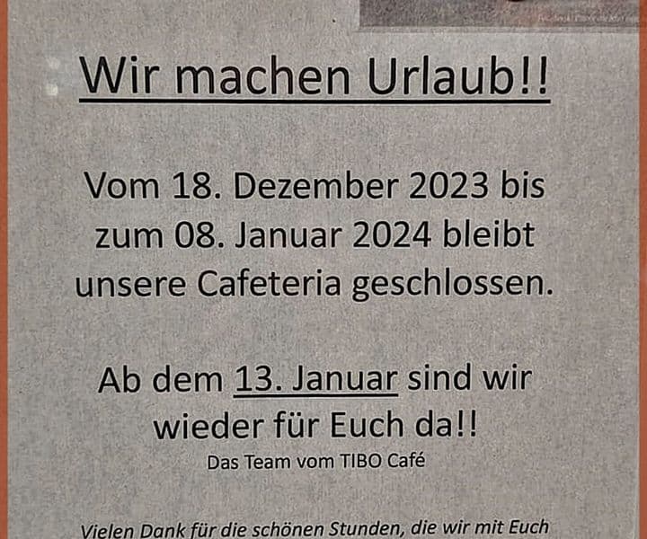 Unsere TIBO-Café macht Winterpause